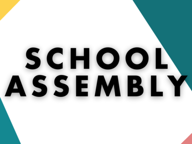 Words "School Assembly" bordered by triangles