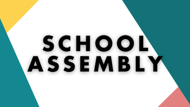 Words "School Assembly" bordered by triangles